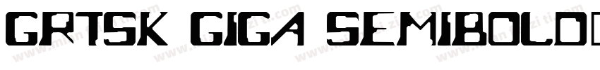 Grtsk Giga Semibold字体转换